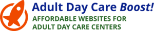 Adult Day Care Boost!